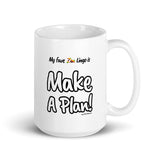 "Make A Plan!" on White Mug
