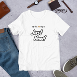 "Just Now!" on Short-Sleeve Unisex T-Shirt in WHITE