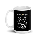 "Yah No!" on Black Mug