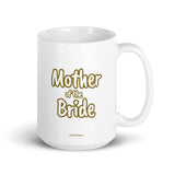 Mother of the Bride Mug GOLD