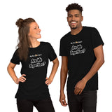 "Are We Together?" on Short-Sleeve Unisex T-Shirt in BLACK