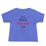 Mom's Fave on Baby Short Sleeve Tee - Colours