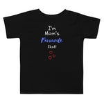 Mom's Fave on Toddler Short Sleeve Tee - BLACK