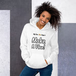 "Make A Plan!" on Unisex Heavy Blend Hoodie in WHITE