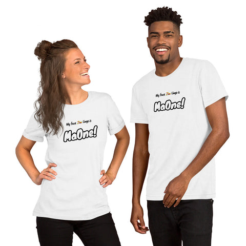 "MaOne!" on Short-Sleeve Unisex T-Shirt in WHITE