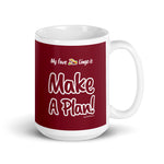 "Make A Plan!" on Red Mug