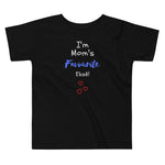 Mom's Fave on Toddler Short Sleeve Tee - BLACK