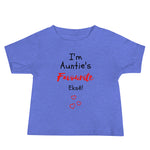 Aunt's Fave on Baby Short Sleeve Tee - Colours