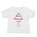 Mom's Fave on Baby Short Sleeve Tee - Colours