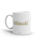 Bridesmaid Mug GOLD