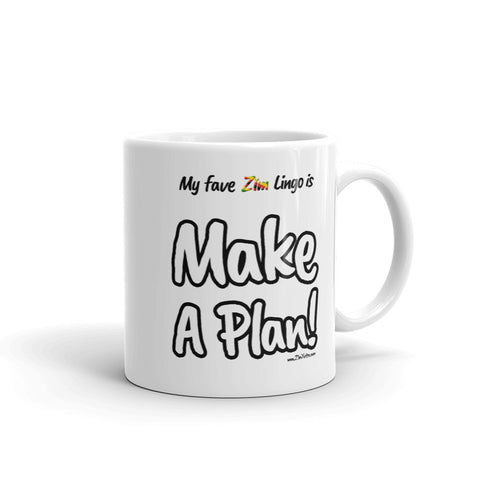 "Make A Plan!" on White Mug