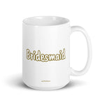 Bridesmaid Mug GOLD