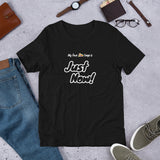 "Just Now!" on Short-Sleeve Unisex T-Shirt in BLACK