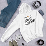 "Are We Together?" on Unisex Heavy Blend Hoodie in WHITE