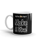 "Make A Plan!" on Black Mug